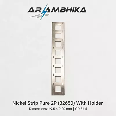 Nickel Strip Pure 2P(32650) 49.5x0.20 mm CD 34.5 with holder