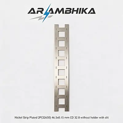 Nickel Strip Plated 2P(32650) 46.5x0.15 mm CD 32.8 without holder with slit