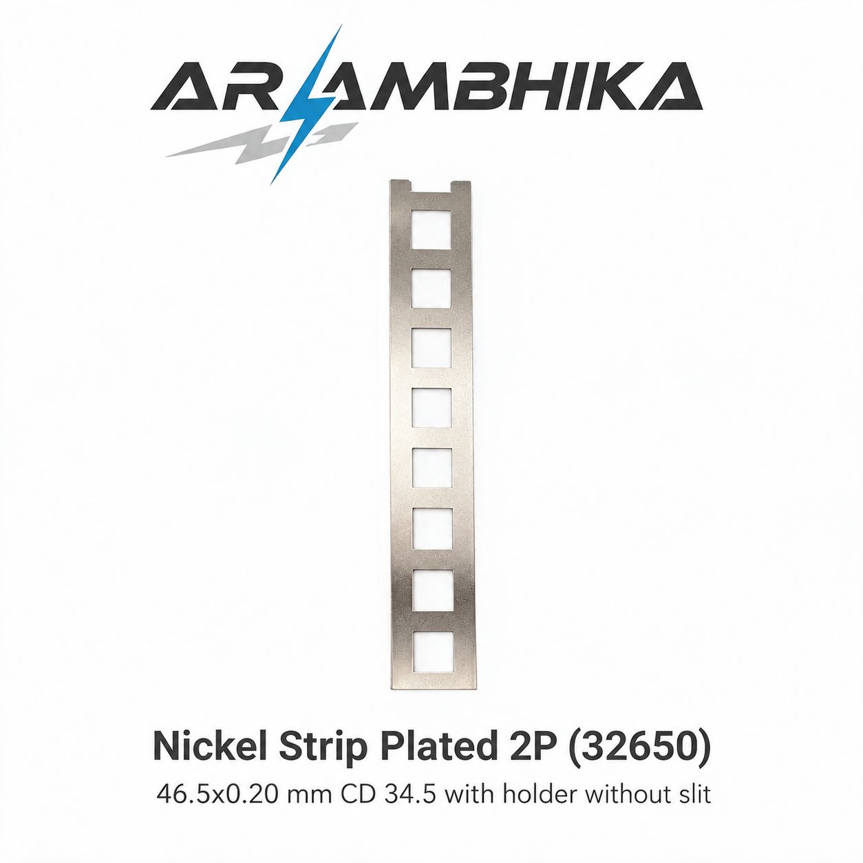 Nickel Strip Plated 2P(32650) 46.5x0.20 mm CD 34.5 with holder without slit