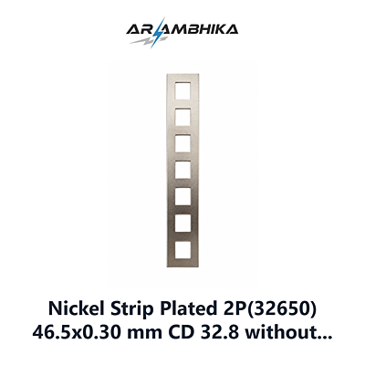 Nickel Strip Plated 2P(32650) 46.5x0.30 mm CD 32.8 without holder with slit